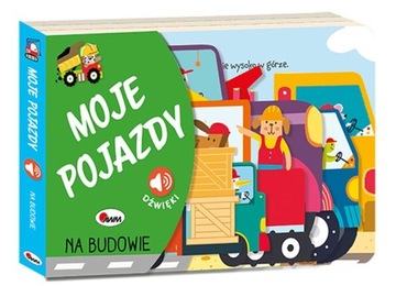 Moje pojazdy NA BUDOWIE książka dźwiękowa