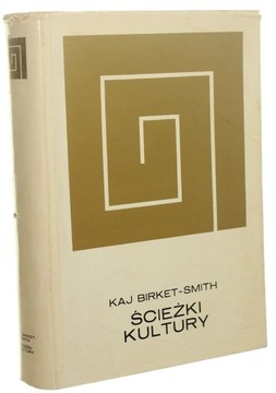 Ścieżki kultury Kaj Birket-Smith (1974)