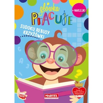 668811 MARTEL GŁÓWKA PRACUJE SUDOKU REBUSY KRZYŻÓWKI Z NAKLEJKAMI