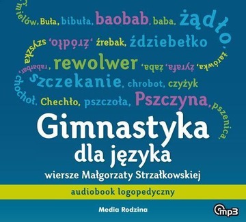 GIMNASTYKA DLA JĘZYKA MP3, STRZAŁKOWSKA MALGORZATA