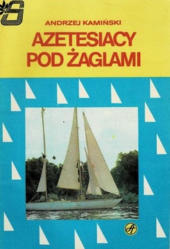 Azetesiacy pod żaglami Andrzej Kamiński
