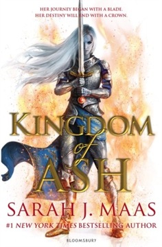 Kingdom of Ash - Sarah J. Maas, Maas EBOOK