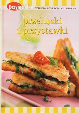 PRZEKĄSKI I PRZYSTAWKI, Beata Lipov