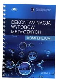 DEKONTAMINACJA WYROBÓW MEDYCZNYCH KOMPENDIUM