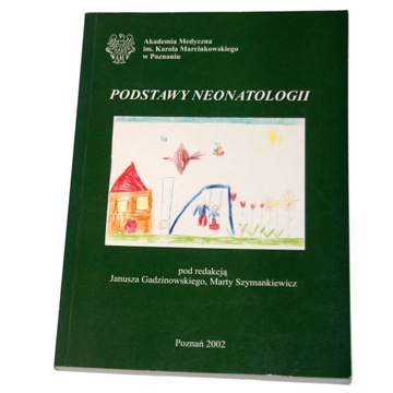 Podstawy neonatologii Gadzinowski Szymankiewicz