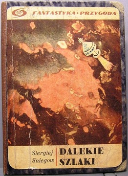 Dalekie szlaki, Siergiej SNIEGOW [FP Iskry 1972]