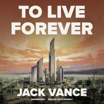 To Live Forever - Vance, Jack AUDIOBOOK