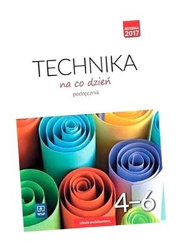 TECHNIKA SP 4-6 TECHNIKA NA CO DZIEŃ PODR. WSIP EWA BUBAK, MARCIN DUDA, EWA