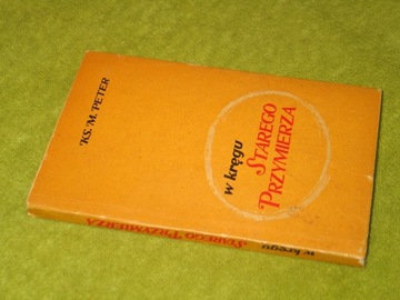 W KRĘGU STAREGO PRZYMIERZA, Peter STARY TESTAMENT