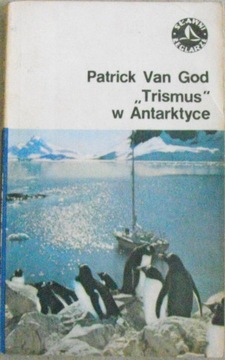 TRISMUS w Antarktyce PAtrick Van God