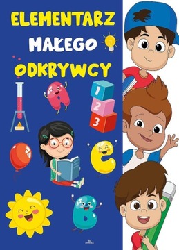ELEMENTARZ MAŁEGO ODKRYWCY, NATALIA SZYMAŃSKA
