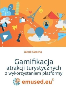 Gamifikacja atrakcji turystycznych z wykorzystaniem