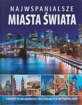 NAJWSPANIALSZE MIASTA ŚWIATA * OLESIEJUK
