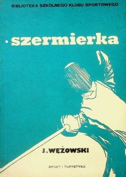 J. Wężowski - Szermierka