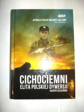 CICHOCIEMNI Elita polskiej dywersji Kacper Śledziński