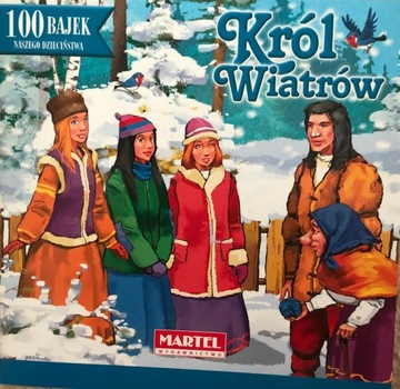 Król Wiatrów 100 bajek naszego dzieciństwa