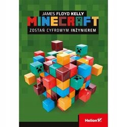 Minecraft Zostań cyfrowym inżynierem James F Kelly