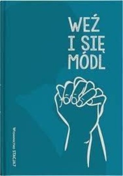 Weź i się módl - Zbiorowa Praca