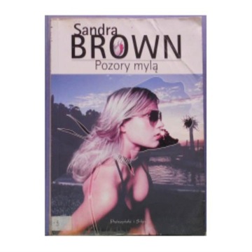 Внешность обманчива - Сандра Браун