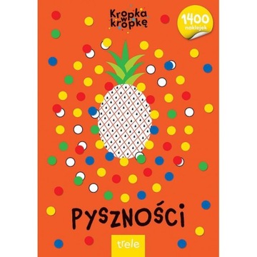 PYSZNOŚCI NAKLEJAJ KROPKI KOLORUJ 1400 NAKLEJEK 3+