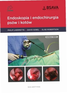 Endoskopia i endochirurgia psów i kotów