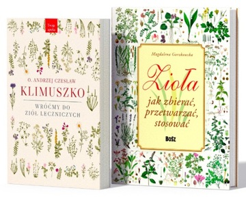 Zioła Jak zbierać przetwarzać stosować