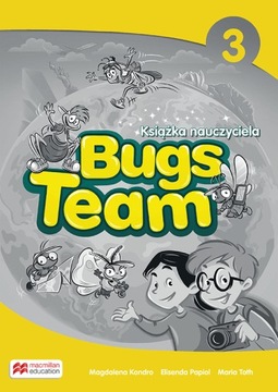 Bugs Team 3 Książka nauczyciela teachers book