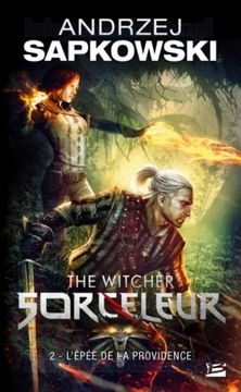 Sorceleur Tome 2 L'Epee de la providence Sapkowski