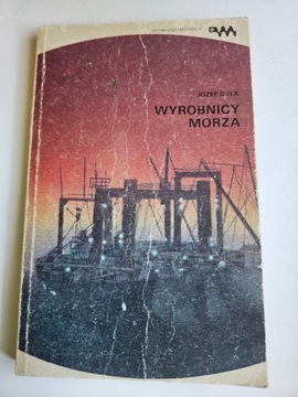 WYROBNICY MORZA Józef Gala