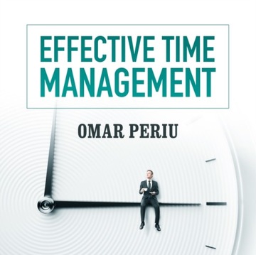 Effective Time Management - AUDIOBOOK