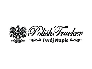 Naklejka na tira POLISH TRUCKER IMIĘ Orzełek *Kolory *44cm