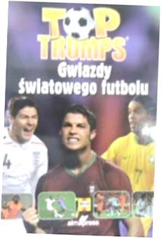Top Trumps. Gwiazdy światowego futbolu. - Judd