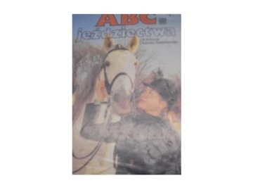 ABC jeździectwa - J M Kotowski