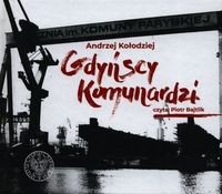 Gdyńscy Komunradzi. Audiobook