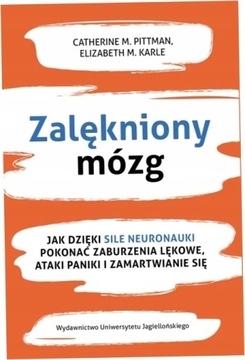 Zalękniony mózg. Catherine M. Pittman. WUJ