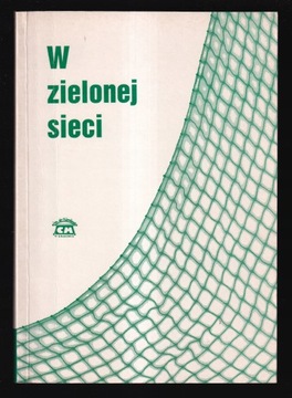 W ZIELONEJ SIECI