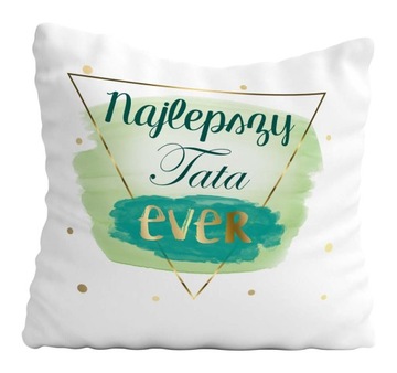 Poduszka Prezent Na Dzień Ojca Taty NAJLEPSZY EVER
