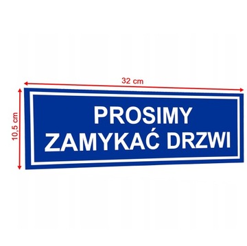 ИНФОРМАЦИОННАЯ ДОСКА ПОЖАЛУЙСТА, ЗАКРОЙТЕ ДВЕРЬ ПВХ 32x10,5см