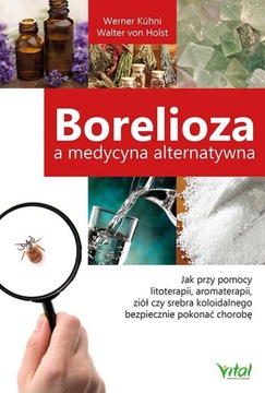 BORELIOZA A MEDYCYNA ALTERNATYWNA KUHNI