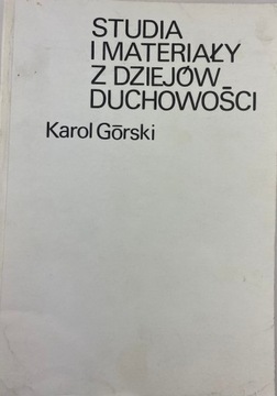 Studia I Materiały Z Dziejów Duchowości Karol Górski