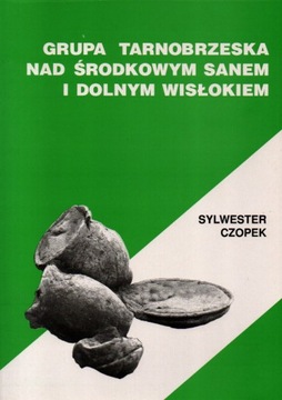 Grupa Tarnobrzeska nad Sanem i Wisłokiem