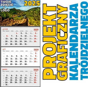 Kalendarze TRÓJDZIELNE 2025 z NADRUKIEM Twoje LOGO + ZDJĘCIE - 25 sztuk