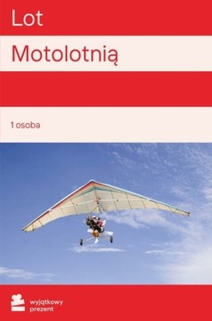 Wyjątkowy Prezent Lot Motolotnią Gliwice