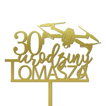 TOPPER DRON napis urodzinowy tort imię liczba ZŁOT