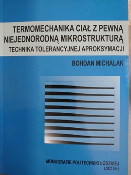 Termomechanika ciał z pewną niejednokrotną mikrostrukturą