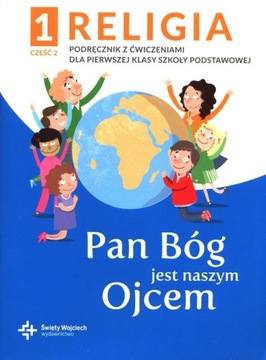 Religia 1 Pan Bóg jest naszym Ojcem Podręcznik z ć