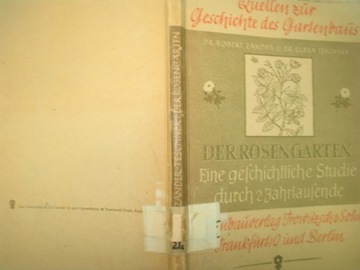 DER ROSENGARTEN R.Zander Dwa tysiące lat historii ŻRÓDŁA