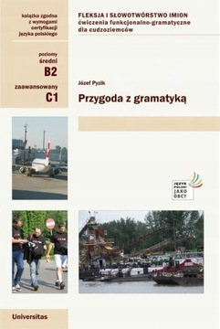 PRZYGODA Z GRAMATYKĄ FLEKSJA I SŁOWOTWÓRSTWO IMION