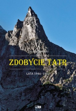 ZDOBYCIE TATR TOM 4. LATA 1946-1960