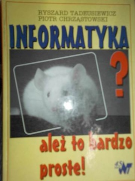 Informatyka ? ależ to - Tadeusiewicz